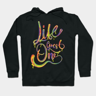 Life goes on multicolor.typography slogan design. Hoodie